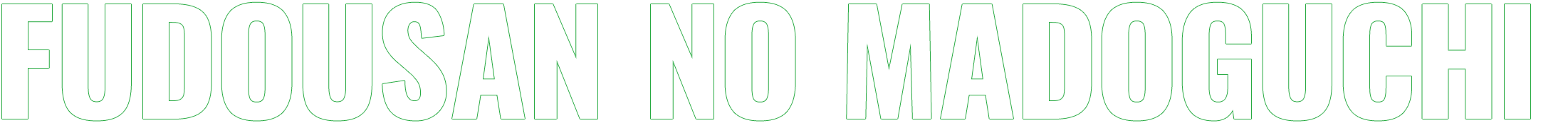 FUDOUSAN NO MADOGUCHI